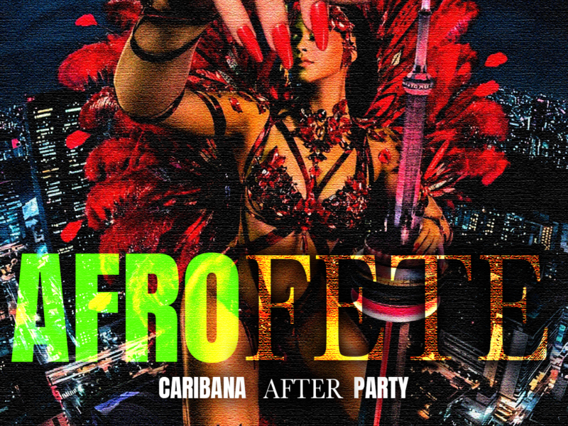 AFRO FETE – CARIBANA SATURDAY 2026